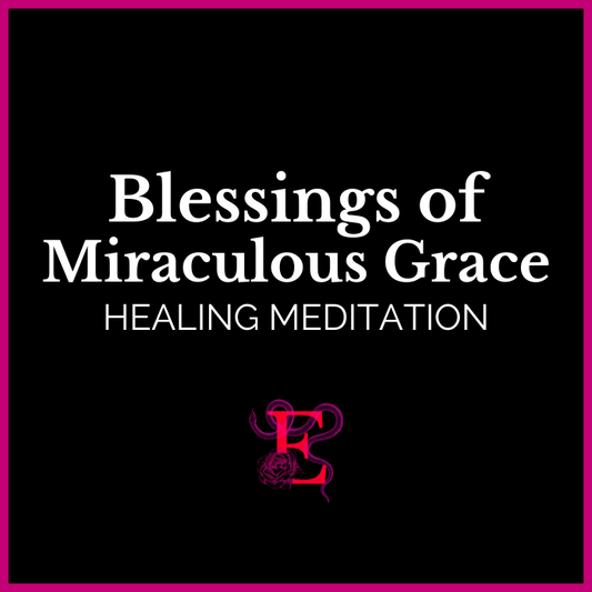 Blessings of Miraculous Grace Healing Meditation