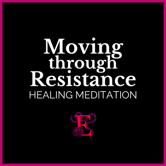 Moving Through Resistance Healing Meditation