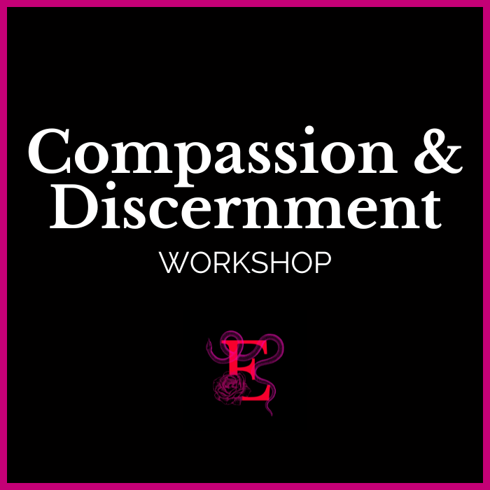 Compassion & Discernment Workshop