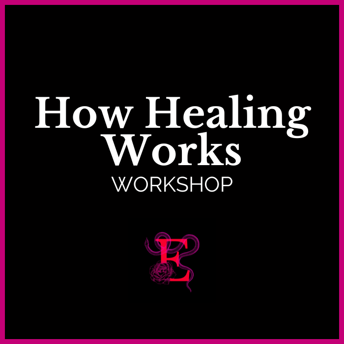 How Healing Works Workshop