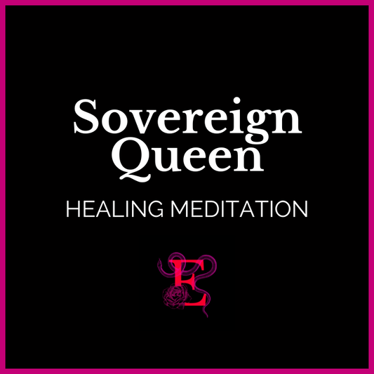 Sovereign Queen Meditation